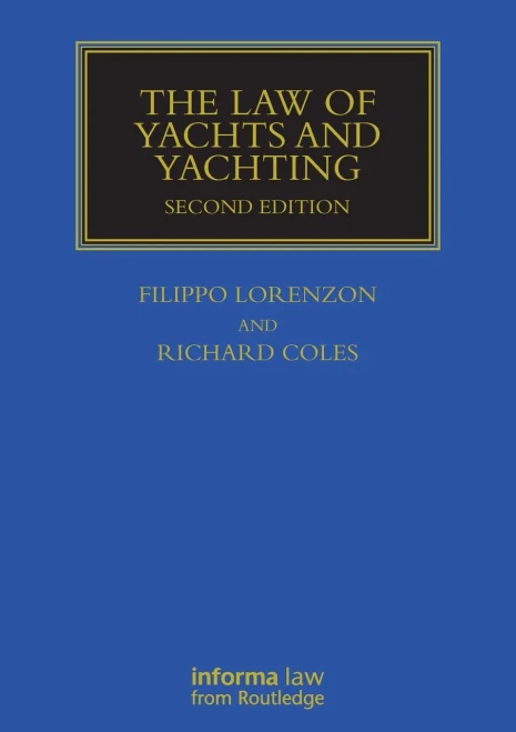 The Law Of Yachts & Yachting (Maritime And Transport Law Library)