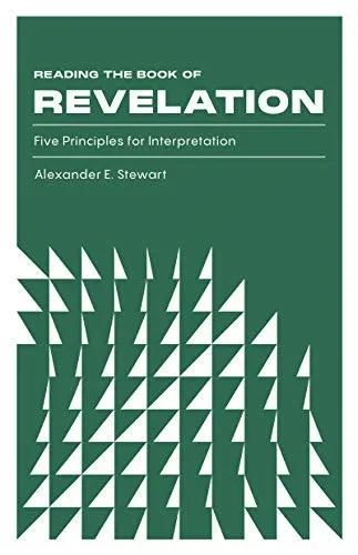 Reading The Book Of Revelation: Five Principles For Interpretation