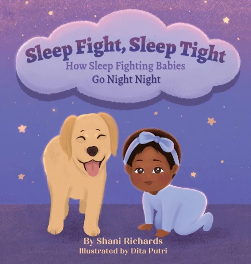 Sleep Fight, Sleep Tight: How Sleep Fighting Babies Go Night Night