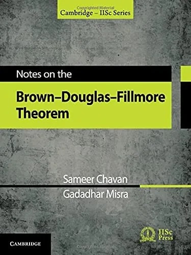 Notes On The Brown-Douglas-Fillmore Theorem (Cambridge Iisc Series)