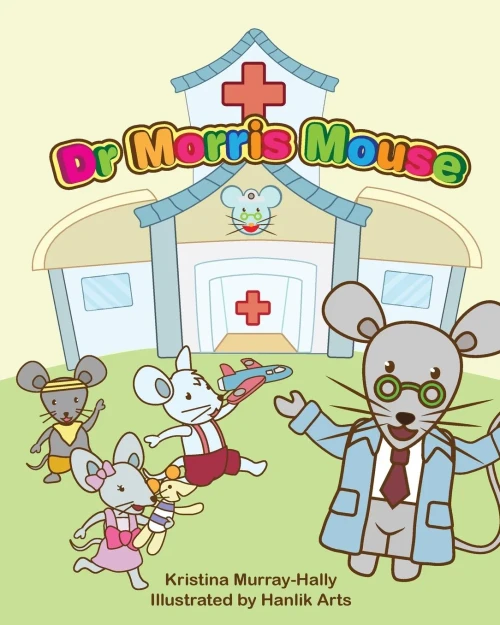 Dr Morris Mouse: A Cute Children'S Book About Fun Learning And Adhd