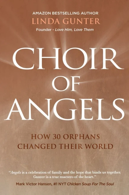 Choir Of Angels: How 30 Orphans Changed Their World