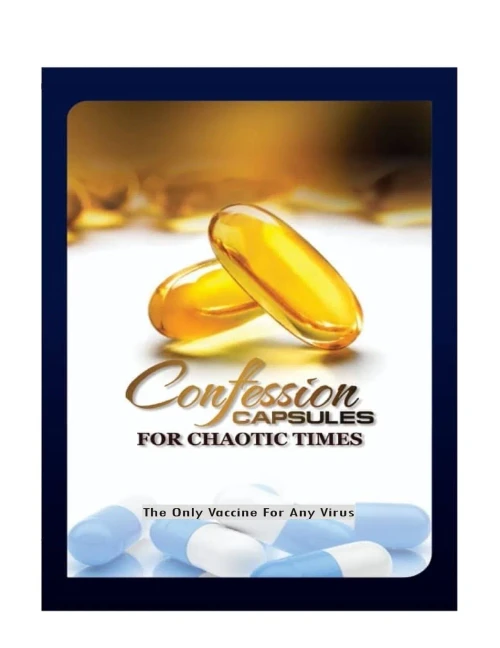 Confession Capsules For Chaotic Times: The Only Vaccine For Any Virus