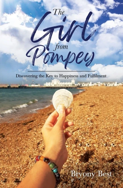 The Girl From Pompey: Discovering The Key To Happiness And Fulfilment