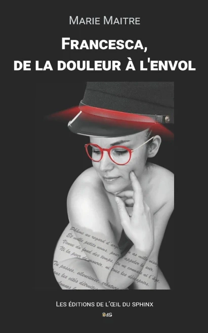 Francesca, De La Douleur ? L'Envol (Devoir De M?moire) (French Edition)