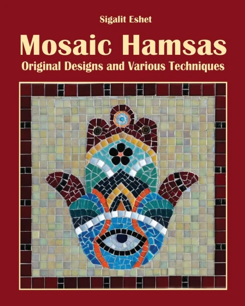 Mosaic Hamsas: Original Designs And Various Techniques (Art And Crafts)