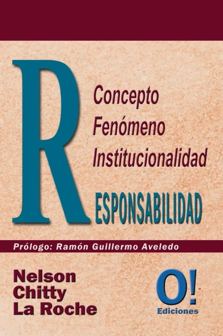 Responsabilidad: Concepto, Fenómeno, Institucionalidad (Spanish Edition)