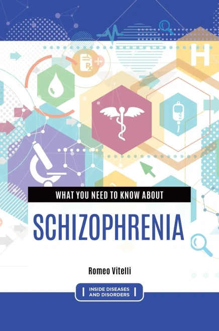 What You Need To Know About Schizophrenia (Inside Diseases And Disorders)