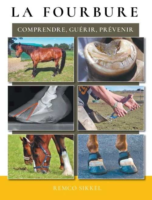 La Fourbure: Comprendre, Guérir, Prévenir (French Edition)