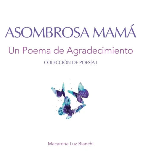 Asombrosa Mamß: Un Poema De Agradecimiento (Spanish Edition)