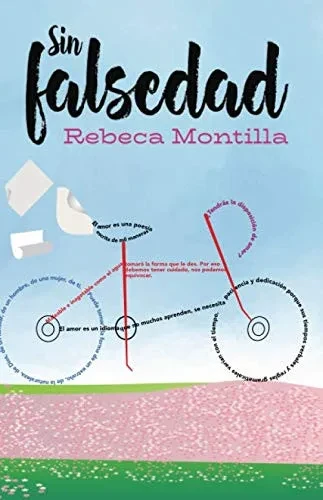 Sin Falsedad: El Amor Es Una Poesía Escrita De Mil Maneras (Spanish Edition)
