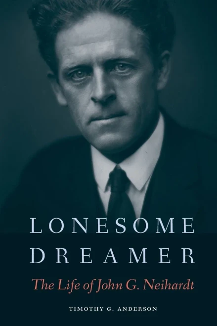 Lonesome Dreamer: The Life of John G. Neihardt
