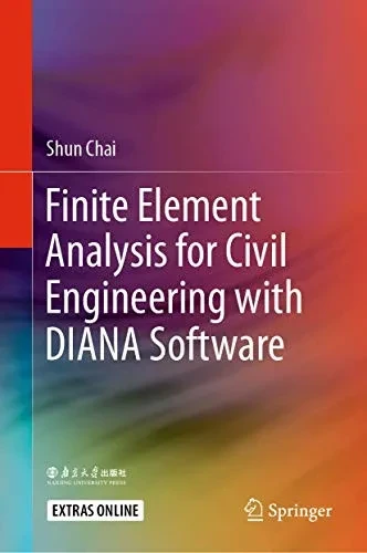 Finite Element Analysis For Civil Engineering With Diana Software - Hardcover