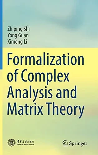 Formalization Of Complex Analysis And Matrix Theory - Hardcover