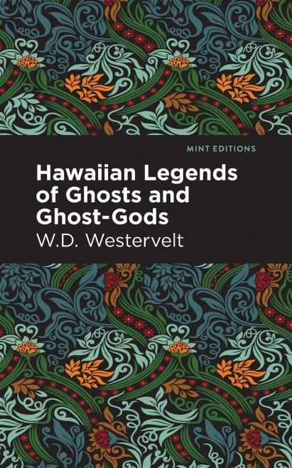 Hawaiian Legends Of Ghosts And Ghost-Gods (Mint Editions - Hawaiian Library) - Paperback