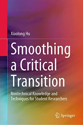 Smoothing A Critical Transition: Nontechnical Knowledge And Techniques For Student Researchers - Hardcover