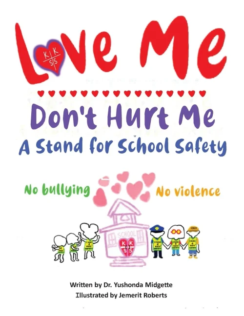 Love Me Don'T Hurt Me: A Stand For School Safety No Bullying No Violence - Paperback
