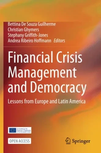 Financial Crisis Management And Democracy: Lessons From Europe And Latin America - Paperback