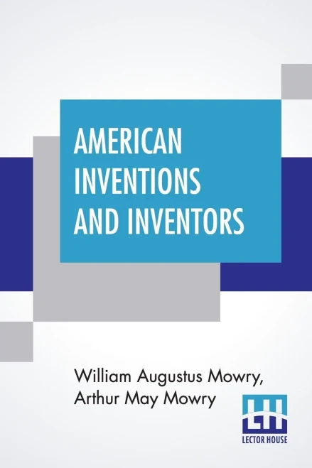 American Inventions And Inventors - Paperback