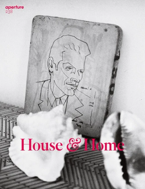 House & Home: Aperture 238 (Aperture Magazine)