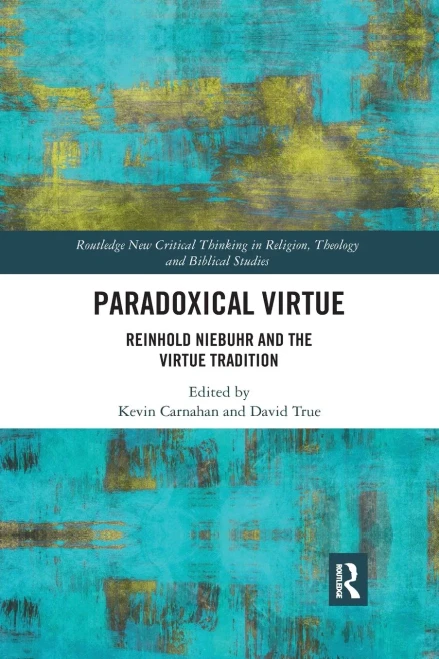 Paradoxical Virtue (Routledge New Critical Thinking In Religion, Theology And Biblical Studies) - Paperback