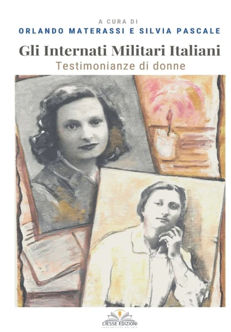 Gli Internati Militari Italiani: Testimonianze di donne (Le nostre guerre) (Italian Edition)