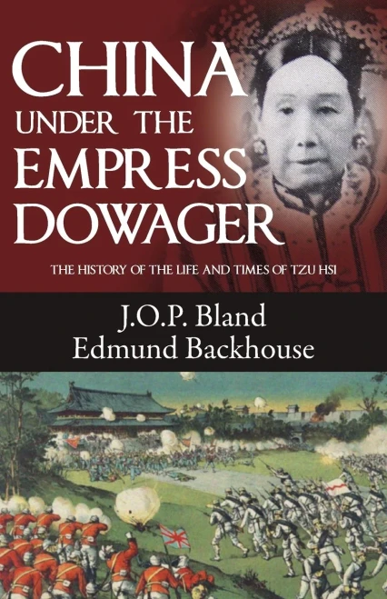 China Under the Empress Dowager: The History of the Life and Times of Tzu Hsi - 9789881866745