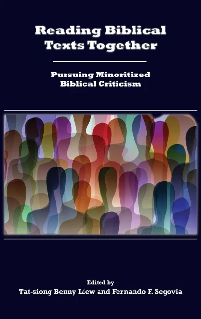 Reading Biblical Texts Together: Pursuing Minoritized Biblical Criticism (Semeia Studies) - Hardcover