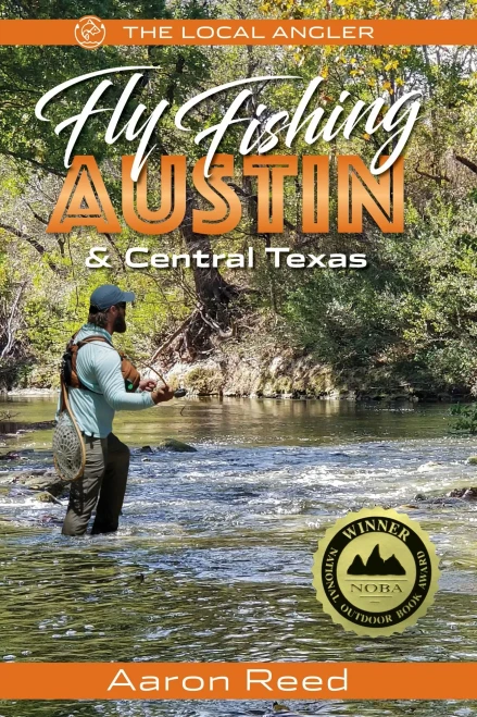 The Local Angler Fly Fishing Austin & Central Texas