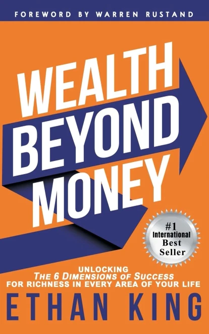Wealth Beyond Money: Unlocking the 6 Dimensions of Success for Richness in Every Area of Your Life - Hardcover