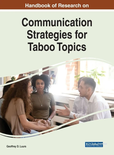 Handbook of Research on Communication Strategies for Taboo Topics (Advances in Linguistics and Communication Studies)