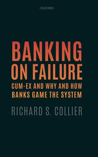 Banking on Failure: Cum-Ex and Why and How Banks Game the System
