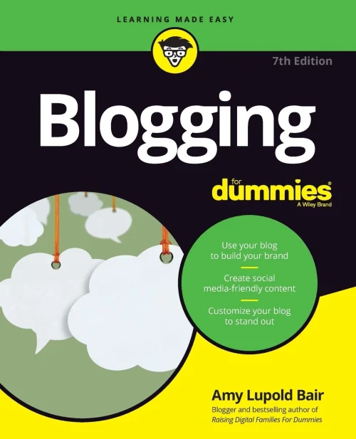 Blogging For Dummies, 7th Edition (For Dummies (Computer/Tech))
