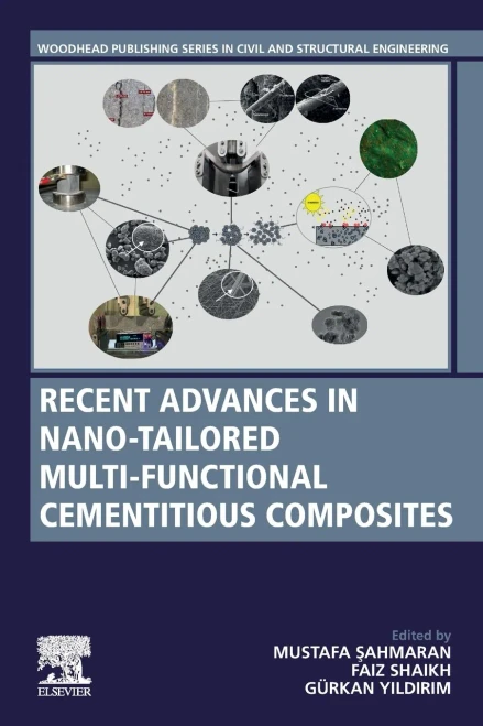 Recent Advances in Nano-Tailored Multi-Functional Cementitious Composites (Woodhead Publishing Series in Civil and Structural Engineering)