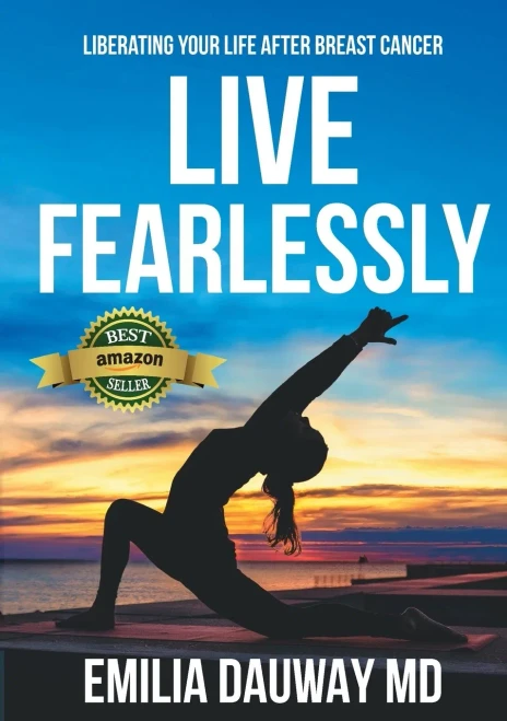 Live Fearlessly: Liberating your life after breast cancer