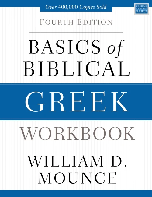 Basics of Biblical Greek Workbook: Fourth Edition (Zondervan Language Basics Series)