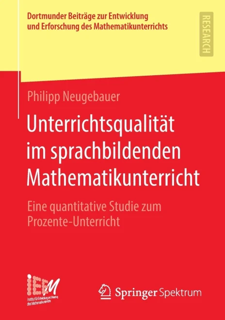 Unterrichtsqualität im sprachbildenden Mathematikunterricht: Eine quantitative Studie zum Prozente-Unterricht (Dortmunder Beiträge zur Entwicklung und ... des Mathematikunterrichts) (German Edition)