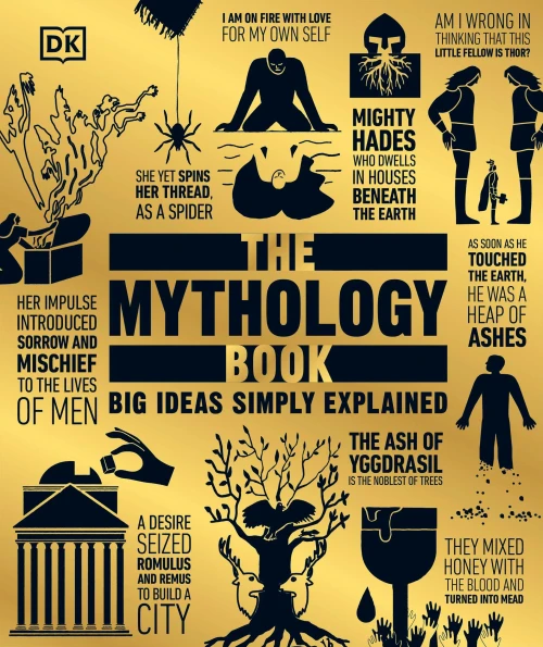 The Mythology Book: Big Ideas Simply Explained