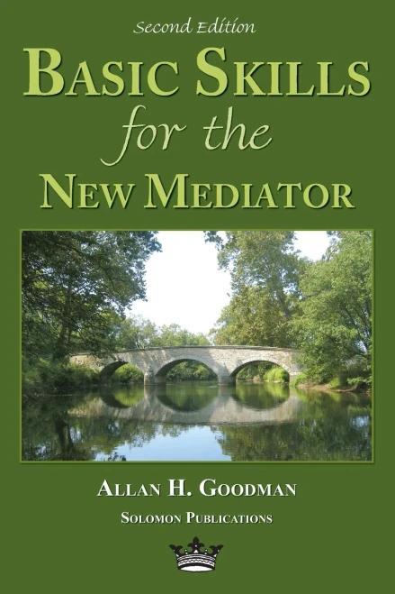Basic Skills for the New Mediator, Second Edition