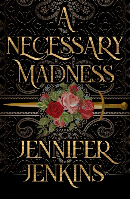 A Necessary Madness