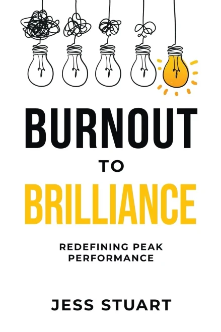 Burnout to Brilliance