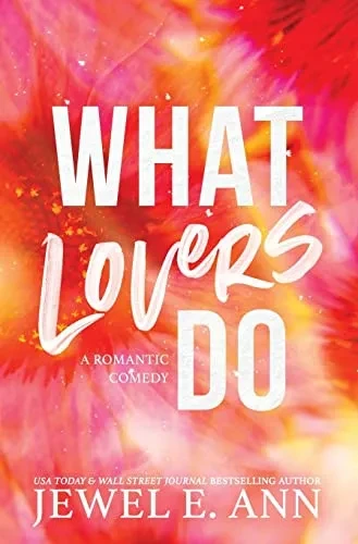 What Lovers Do - Hardcover