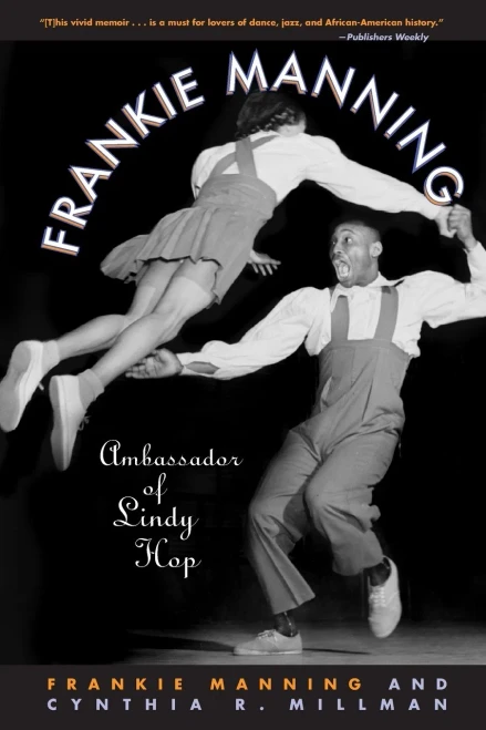 Frankie Manning: Ambassador of Lindy Hop