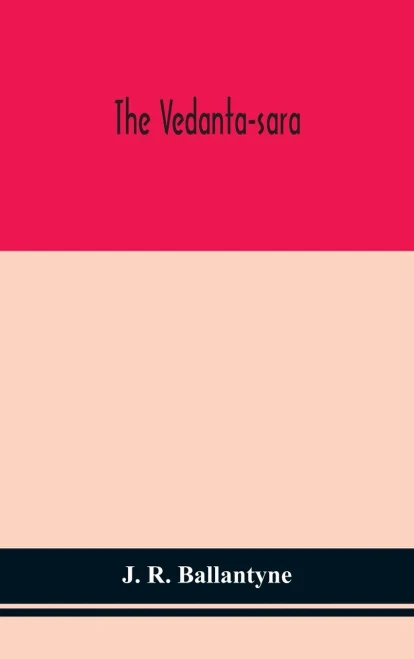 The Vedanta-sara - Hardcover