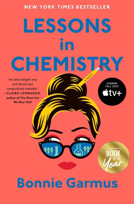 Lessons in Chemistry: A Novel