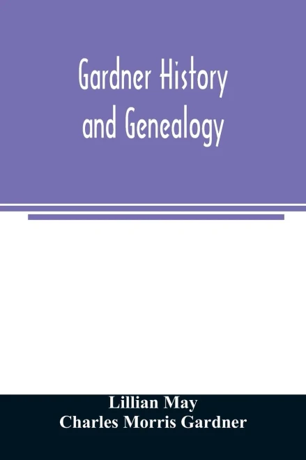 Gardner history and genealogy