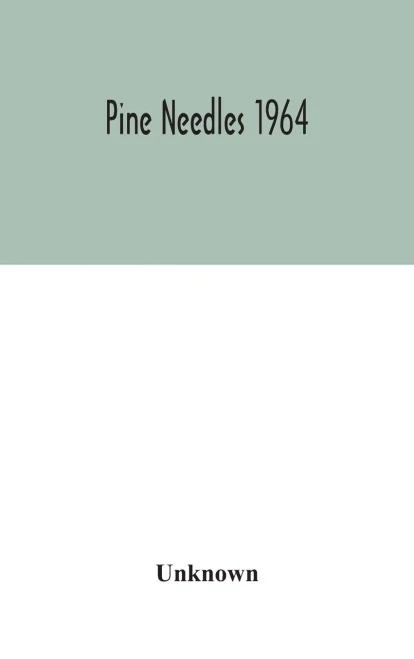 Pine Needles 1964 - Hardcover