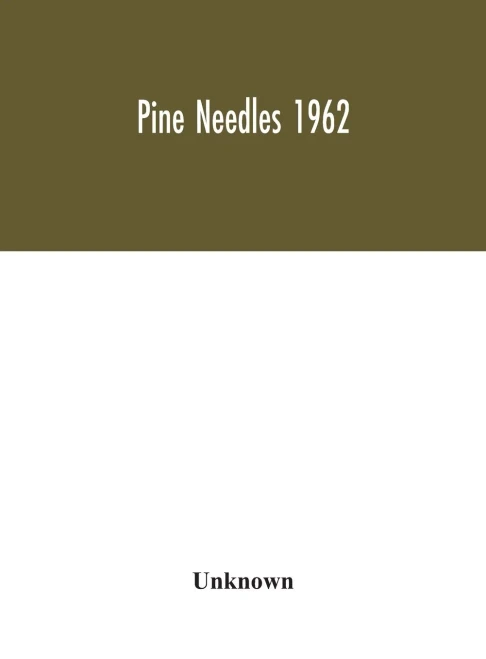 Pine Needles 1962 - Hardcover