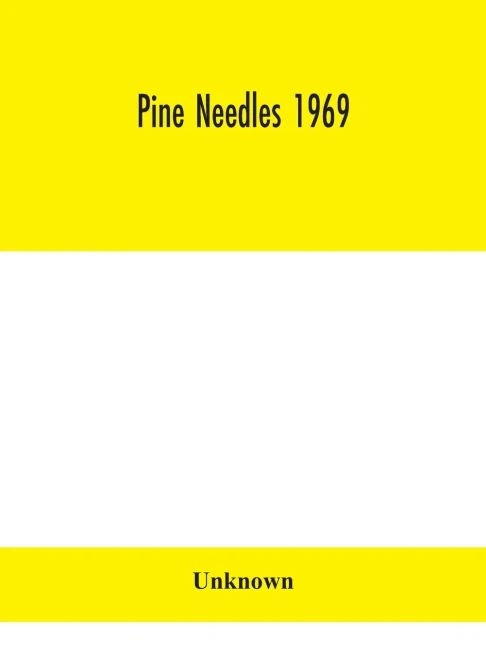 Pine Needles 1969 - Hardcover
