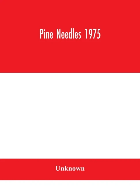 Pine Needles 1975 - Hardcover